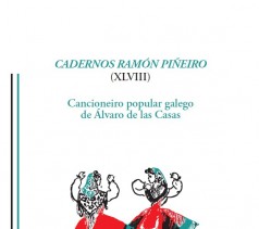 Cancioneiro popular galego de Álvaro de las Casas Cadernos Ramón Piñeiro (XLVIII)