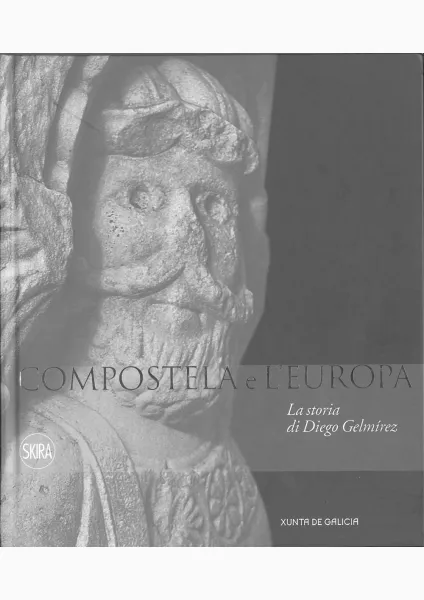  Compostela e L'europa. La storia di Diego Gelmírez 