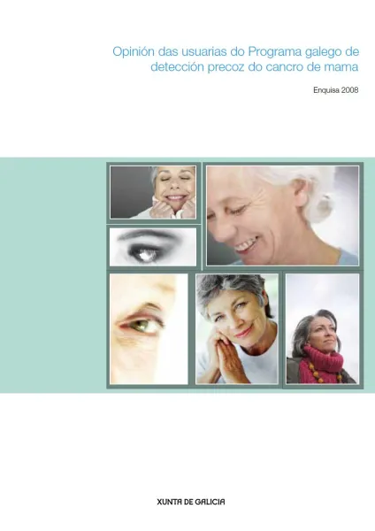  Opinión das usuarias do Programa galego de detección precoz do cancro de mama. Enquisa 2008 