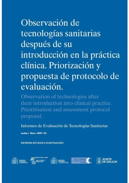  Observación de tecnologías sanitarias después de su introducción en la práctica clínica. Priorización y propuesta de protocolo de evaluación 