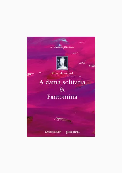 A dama solitaria & Fantonima 