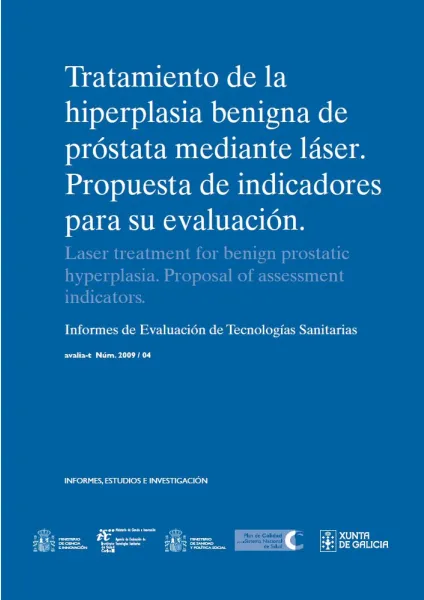  Tratamiento de la hiperplasia benigna de próstata mediante láser. Propuesta de indicadores para su evaluación 
