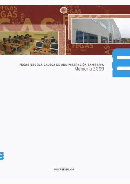 Fegas. Escola Galega de Administración Sanitaria. Memoria 2009 