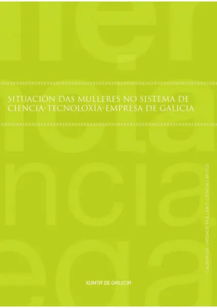  Situación das mulleres no sistema de ciencia-tecnoloxía-empresa de Galicia 