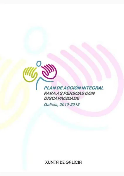  Plan de acción integral para as persoas con discapacidade. Galicia, 2010-2013 