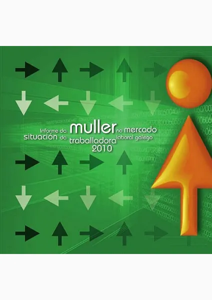  Informe da situación da muller traballadora  no mercado laboral galego 2010 