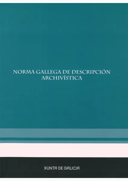  Norma gallega de descripción archivística NOGADA