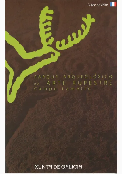  Parc archéologique de l'Art Rupestre, Campo Lameiro, Pontevedra Guide de visite
