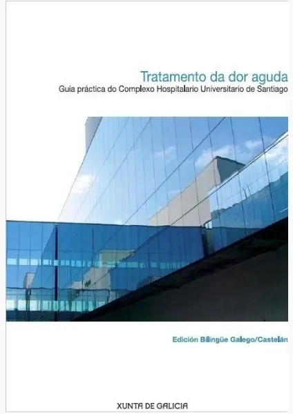  Tratamento da dor aguda = Tratamiento del dolor agudo 