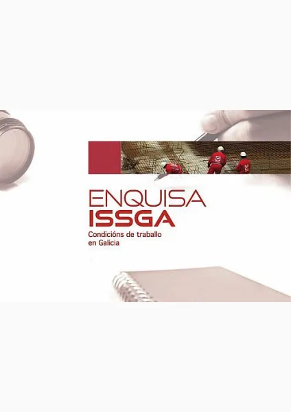  Enquisa ISSGA. Condicións de traballo en Galicia 
