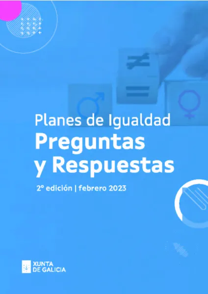 Planes de igualdad. Preguntas y respuestas. 2º edición, febrero 2023