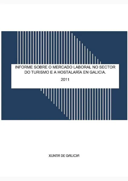  Informe sobre o mercado laboral no sector do turismo e da hostalaría en Galicia 
