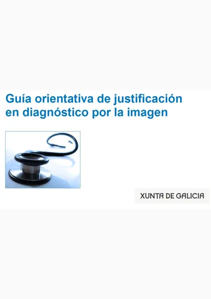  Guía orientativa de justificación en diagnóstico por la imagen 