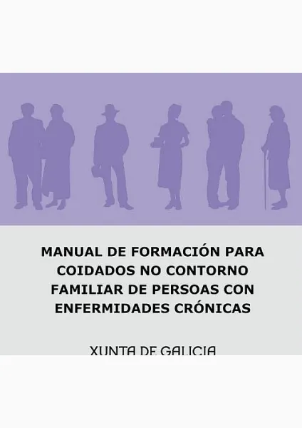  Manual de formación para coidados no contorno familiar de persoas con enfermidades crónicas 