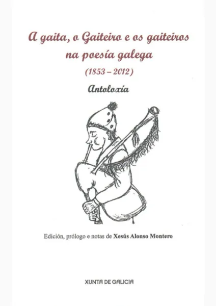 A gaita, o gaiteiro e os gaiteiros na poesía galega (1853-2013) 