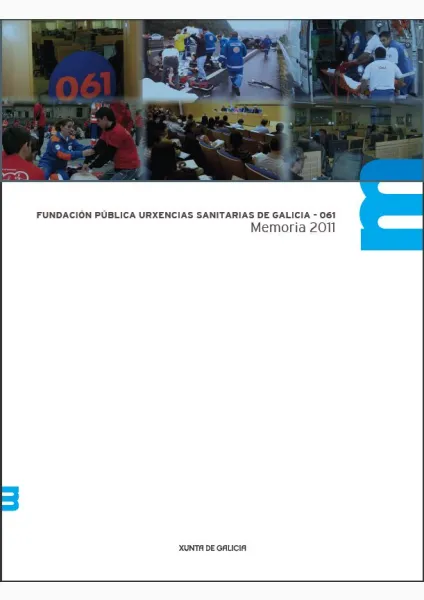  Fundación Pública urxencias sanitarias de Galicia-061. Memoria 2011 