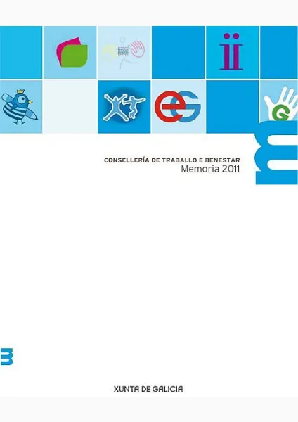  Consellería de Traballo e Benestar. Memoria 2011 