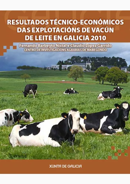  Resultados técnico-económicos das explotacións de vacún de leite en Galicia 2010 