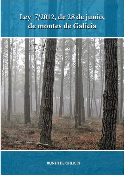  Ley 7/2012, de 28 de junio, de montes de Galicia 