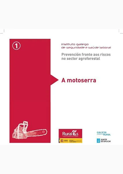  Prevención fronte aos riscos no sector agroforestal. 1. A motoserra 