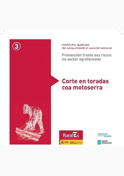  Prevención fronte aos riscos no sector agroforestal. 3. Corte en toradas coa motoserra 
