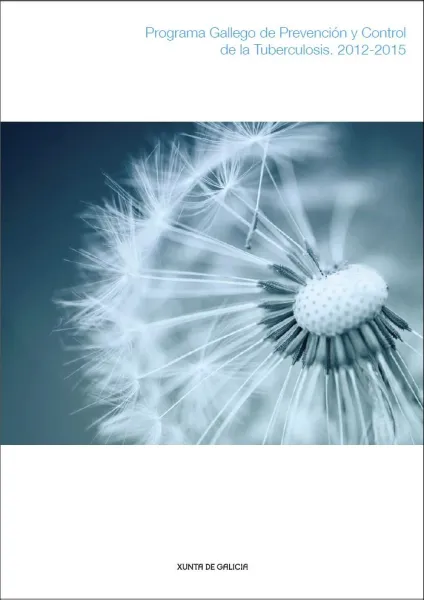  Programa gallego de prevención y control de la tuberculosis. 2012-2015 