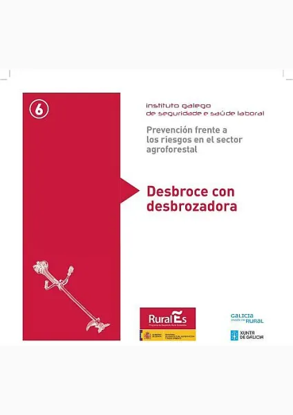  Prevención frente a los riesgos en el sector agroforestal. 6. Desbroce con desbrozadora 