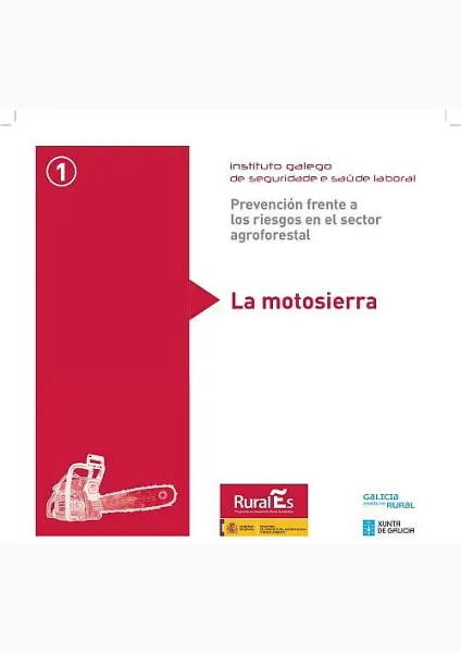  Prevención frente a los riesgos en el sector agroforestal. 1. La motosierra 