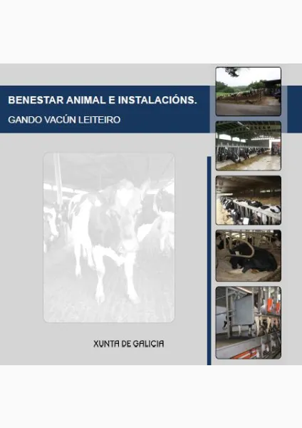  Benestar animal e instalacións. Gando vacún leiteiro 