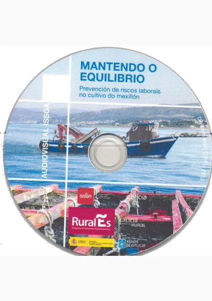  Mantendo o equilibrio. Prevención de riscos laborais no cultivo do mexillón 