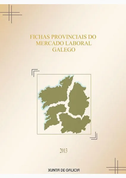  Fichas provinciais do mercado laboral galego. 2013 