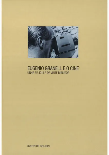  Eugenio Granell e o cine Unha película de vinte minutos