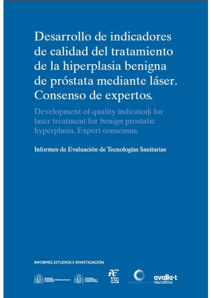  Desarrollo de indicadores de calidad del tratamiento de la hiperplasia benígna de próstata mediante láser. Consenso de expertos 