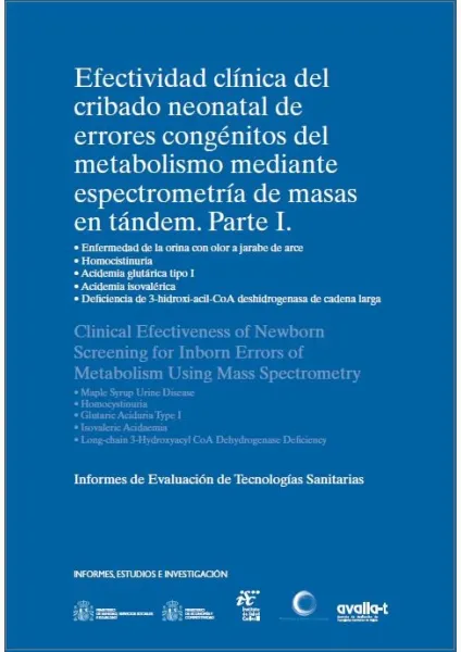  Efectividad clínica del cribado neonatal de errores congénitos del metabolismo mediante espectometría de masas en Tándem. Parte I 