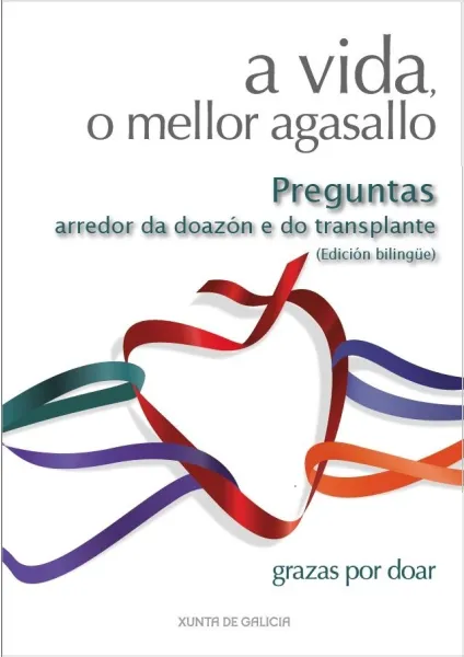 A vida, o mellor agasallo. Preguntas arredor da doazón e do transplante 