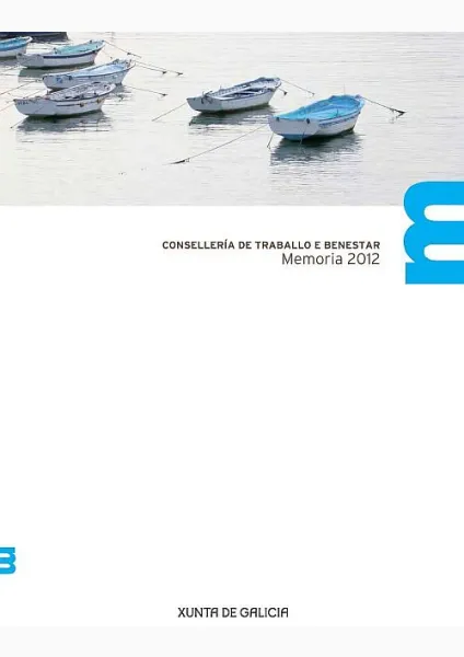  Consellería de Traballo e Benestar. Memoria 2012 