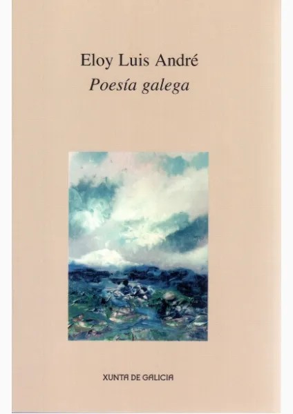  Eloy Luis André. Poesía galega 