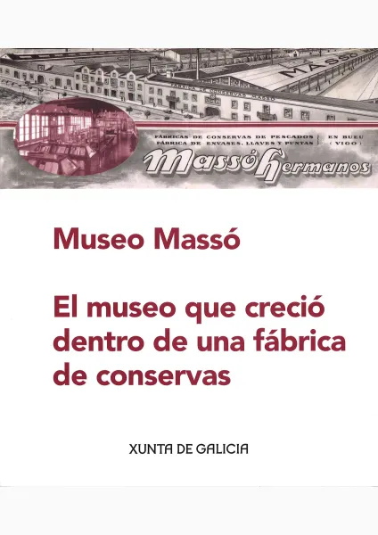 Museo Massó. El museo que creció dentro de una fábrica de conservas