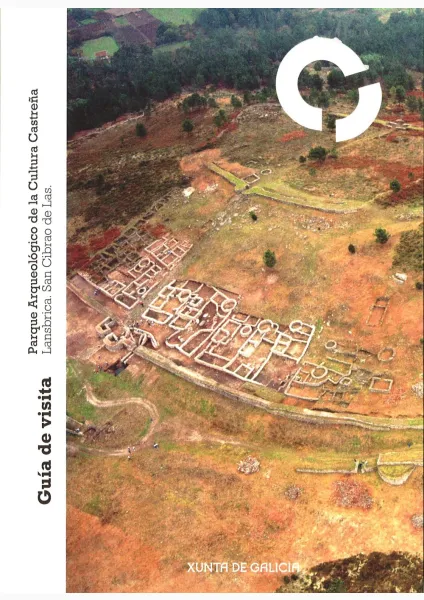  Parque Arqueológico de la Cultura Castreña, Lansbrica, San Cibrao de Las Guía de visita