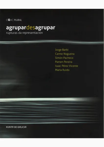 Agrupardesagrupar_Rupturas da representación