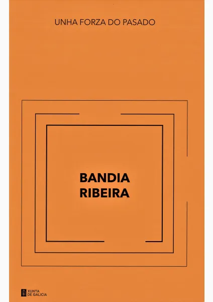 Unha forza do pasado