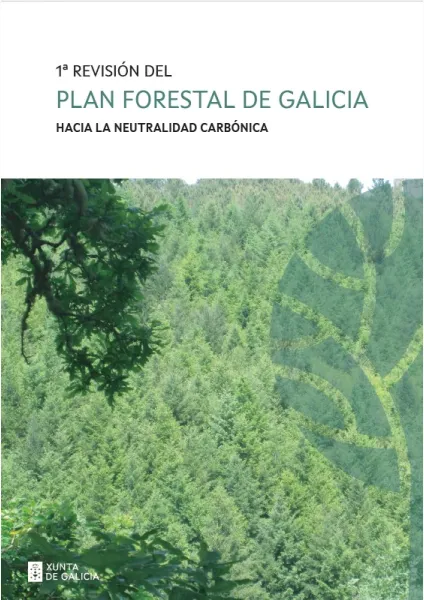1ª  Revisión del Plan Forestal de Galicia. Hacia la neutralidad carbónica