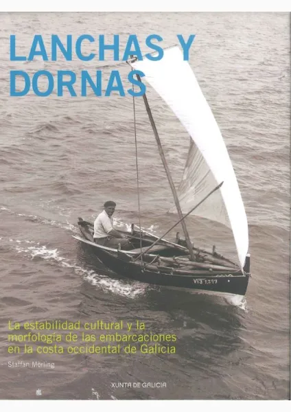 Lanchas y dornas: La estabilidad cultural y la morfología de las embarcaciones en la costa occidental de Galicia