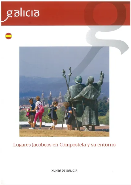 Lugares jacobeos en Compostela y su entorno