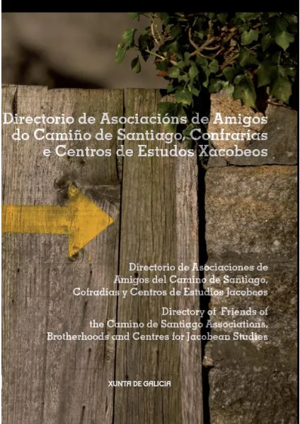 Directorio de Asociacións de Amigos do Camiño de Santiago, Confrarías e Centros de Estudos Xacobeos