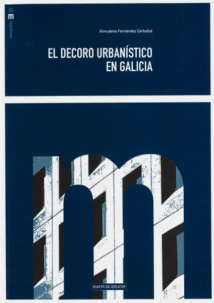 El decoro urbanístico en Galicia