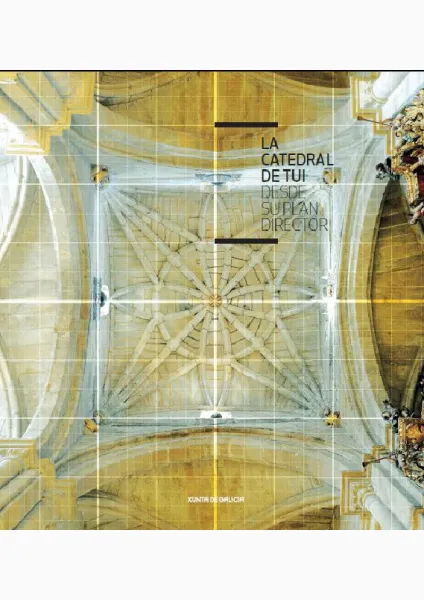 La catedral de Tui desde su Plan Director