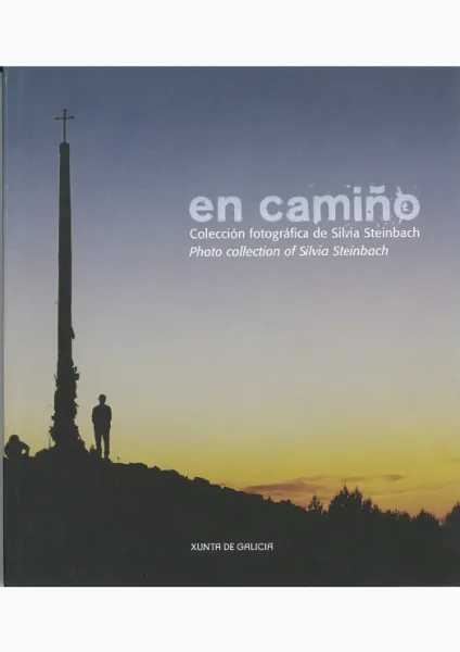 En Camiño. Colección fotográfica de Silvia Steinbach