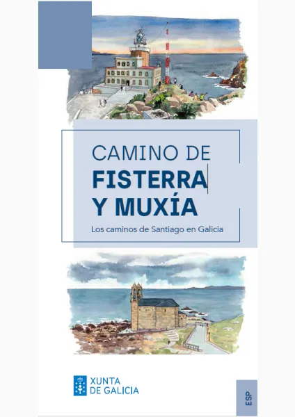 CAMINO DE FISTERRA Y MUXÍA. Los caminos de Santiago en Galicia