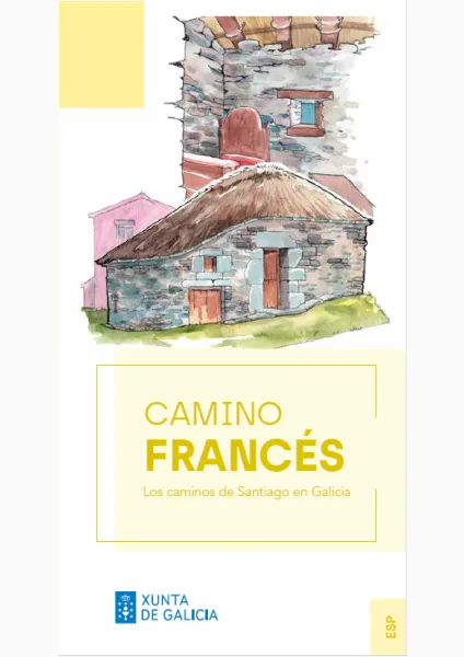 CAMINO FRANCÉS. Los caminos de Santiago en Galicia
